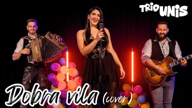 Trio Unis - 2023 - Dobra vila (Official Cover Video)