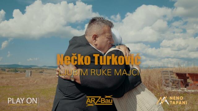 NECKO TURKOVIC - LJUBIM RUKE MAJCI (OFFICIAL VIDEO 4K)