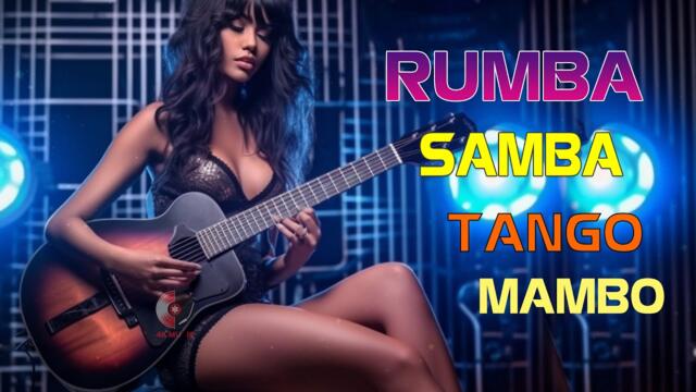 Mambo / Rumba / Tango / Samba 2023 / Non Stop Latin Instrumental Music / Beautiful Spanish Guitar