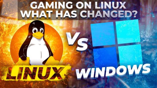 Gaming on Linux: What has changed?