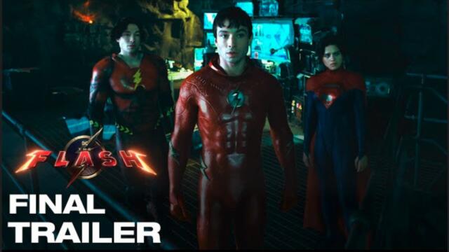 The FLASH - Final Trailer | Ezra Miller, Michael Keaton, Sasha Calle