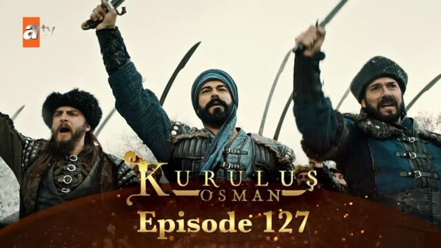 Kurulus Osman - Episode 127 (EngSub)