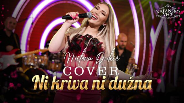 MILENA  DJUKIC - NI KRIVA NI DUZNA I (ORK. ACE STOJNEVA) I COVER I 2023