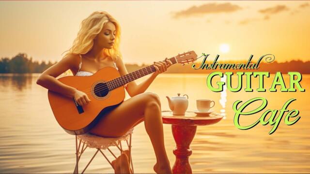 HAPPY CAFE MUSIC - Beautiful Spanish Guitar, 3 HOUR Soul Background Music For Work, Study, Wake Up