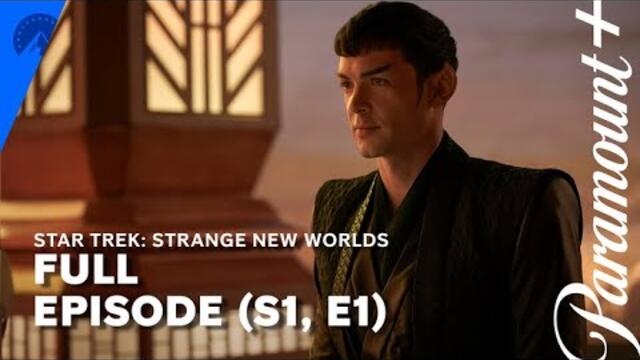 Star Trek: Strange New Worlds | Season 1, Episode 1 | Full Episode | Paramount+