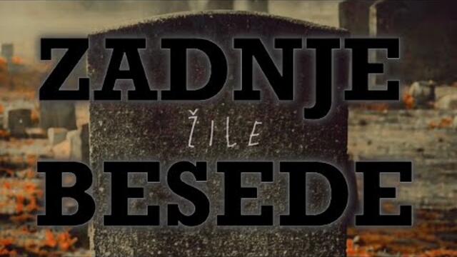 Žile - 2023 - Zadnje besede (Lyric Video)