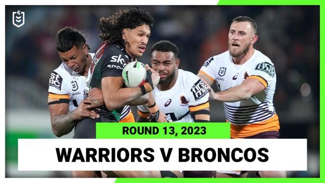 New Zealand Warriors v Brisbane Broncos | NRL Round 13 | Full Match Replay NRL 2023