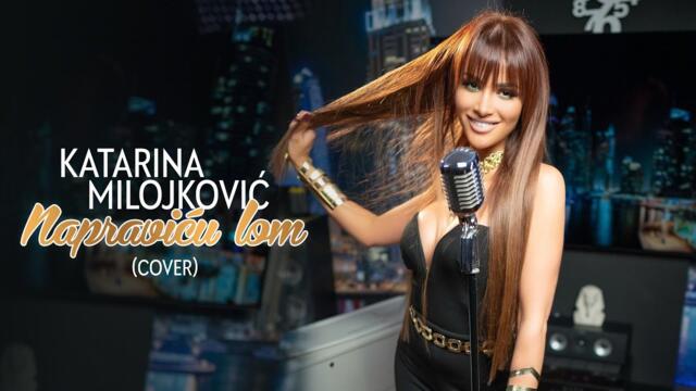 Katarina Milojković Keti - Napraviću lom (cover 2023)