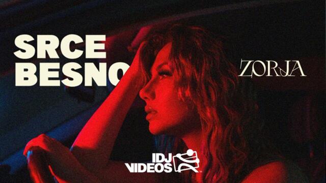ZORJA - SRCE BESNO (OFFICIAL VIDEO)