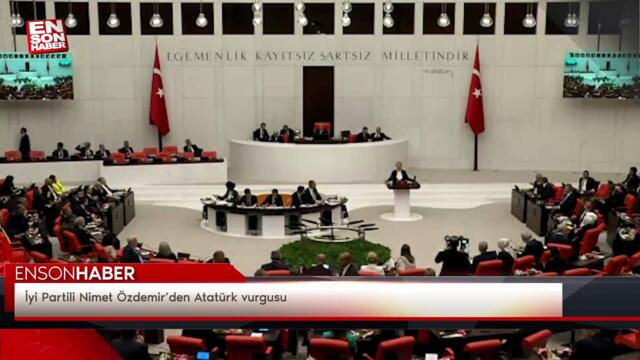 İyi Partili Nimet Özdemir’den Atatürk vurgusu