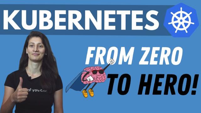 Kubernetes Tutorial for Beginners [FULL COURSE in 4 Hours]
