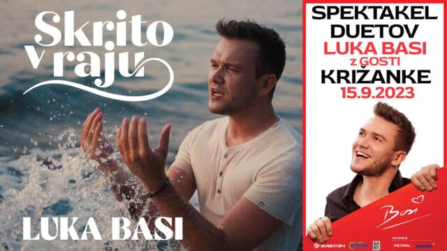 Luka Basi - 2023 - Skrito v raju (Official Video)