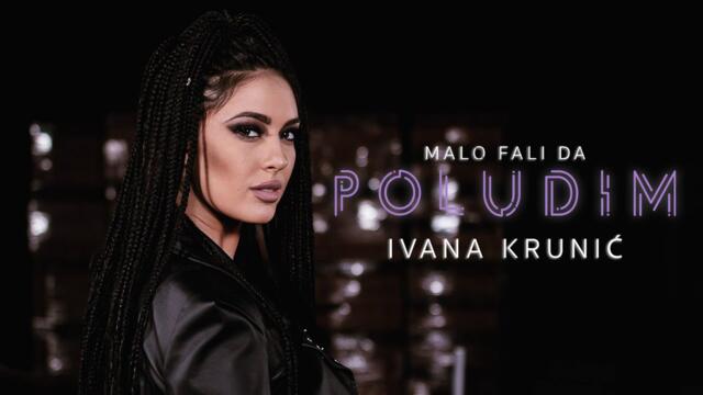 IVANA KRUNIC - MALO FALI DA POLUDIM - (OFFICIAL COVER)