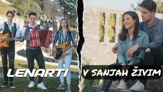Lenarti - 2023 - V sanjah živim (Official Video)
