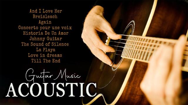The Most Beautiful Melodies In The World, Best Romantic Guitar Music Of All Time - Guitar Music