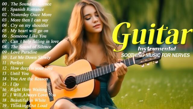 This romantic music makes you happy and calm - ACOUSTIC GUITAR MUSIC