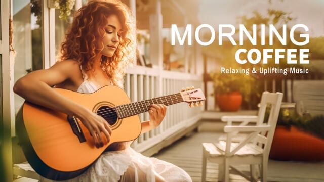Morning Cafe Music - Wake Up Happy With Positive Energy / Super Relaxing  Instrumental, Guitar Music