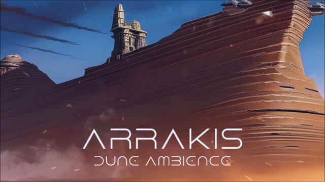Arrakis Sands: More Ambient Music Inspired by the Movie DUNE 2021 (2 Hours)