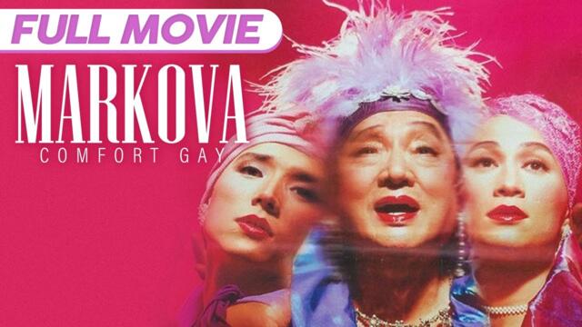 ‘Markova: Comfort Gay’ FULL MOVIE | Dolphy, Eric Quizon, Epy Quizon
