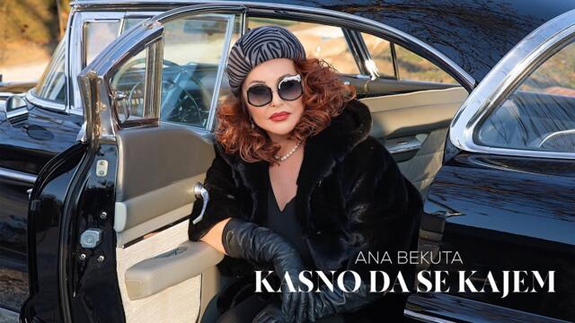 Ana Bekuta - Kasno da se kajem (Official Video)