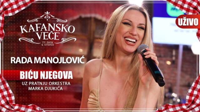 RADA MANOJLOVIC - BICU NJEGOVA | UZIVO | (ORK.MARKA DJUKICA) | KAFANSKO VECE | 2023