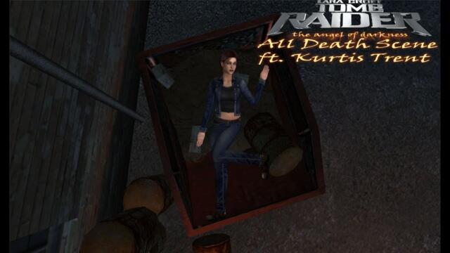 (New Year Eve Special 2020/500th Video) Tomb Raider 6: The Angel of Darkness-All Death Scene