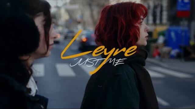 Leyre - 2023 - Just me (Official Video)