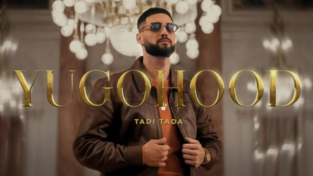 Tadi Tada - 2023 - Yugohood (Official Video)