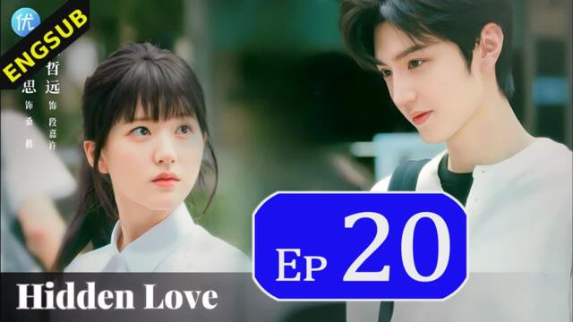 Hidden Love 2023 Episode 20 EngSub