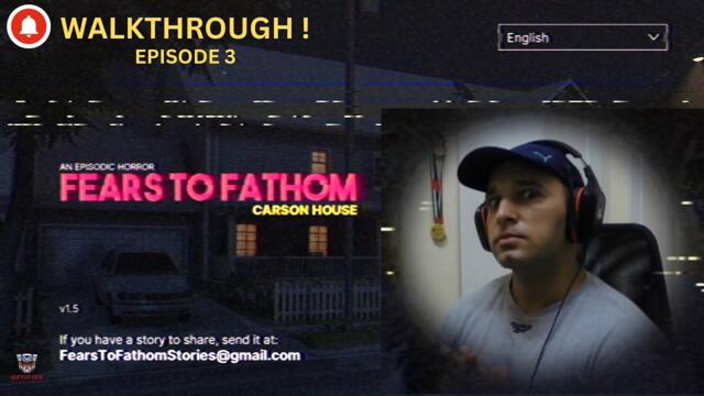 Fears To Fathom | Carson House | Full Episode Walkthrough @OptifieD