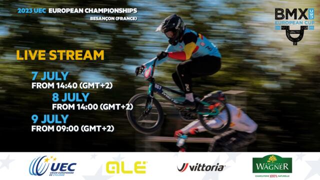 2023 UEC BMX EUROPEAN CHAMPIONSHIPS BESANÇON (FRA)