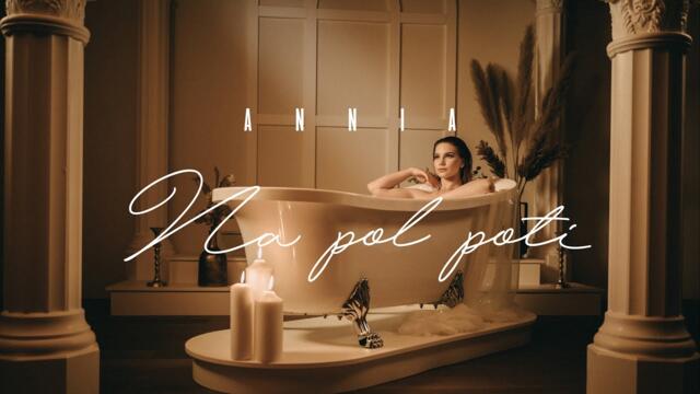 Annia - 2023 - Na pol poti (Official Video)
