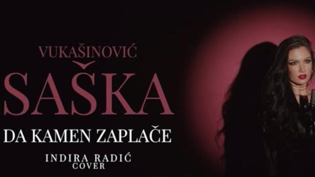 Saska Vukasinovic - Da kamen zaplace (live 2023 Indira Radic cover)