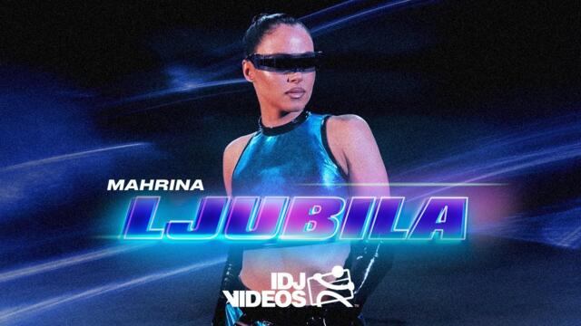 MAHRINA - LJUBILA (OFFICIAL VIDEO) © 2023 IDJTunes