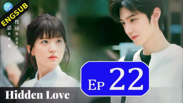 Hidden Love 2023 Episode 22 EngSub