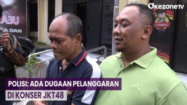 Konser JKT48 Tewaskan Penonton, Polisi: Ada Dugaan Pelanggaran