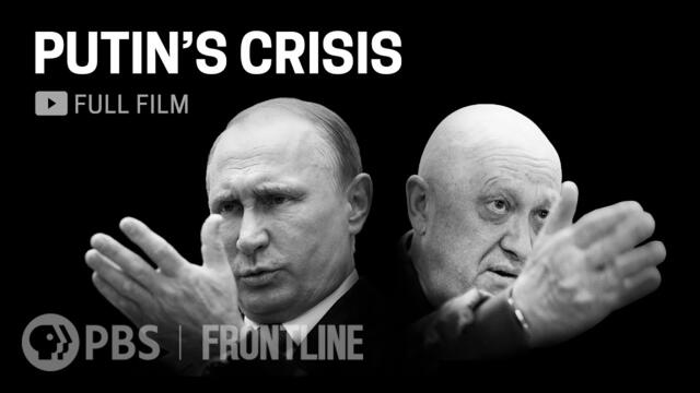 Putin's Crisis (full documentary) | FRONTLINE