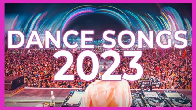 DJ DANCE SONGS 2023 - Remixes & Mashups of Popular Songs 2023 | DJ Dance Remix Club Music Mix 2022