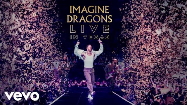 Imagine Dragons - Believer (Live In Vegas)