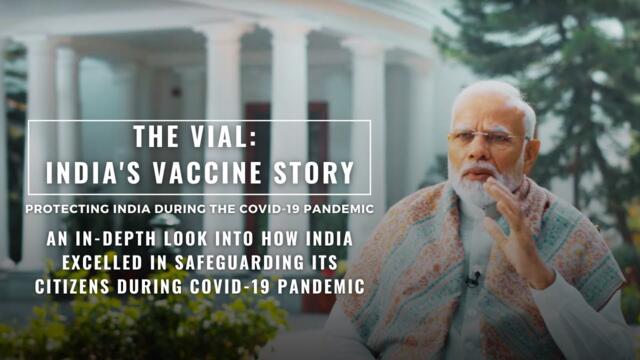The Vial: India's Vaccine Story | Full Episode | Protecting India during the COVID-19 pandemic