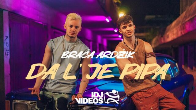 BRACA ARDZIK - DA L' JE PIPA (OFFICIAL VIDEO)