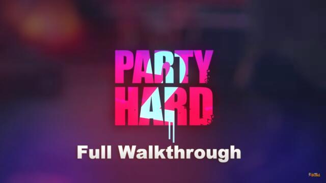 Party Hard 2 - PC Full Walkthrough -No Commentary-