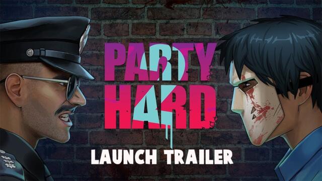 Party Hard 2 Launch Trailer