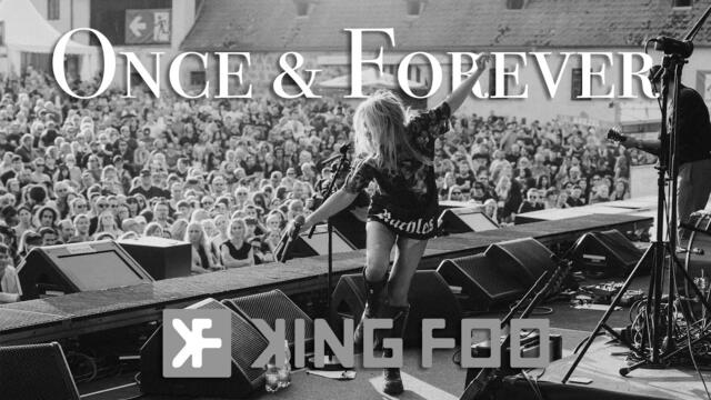 KiNG FOO - 2023 - Once & Forever (Official Video)