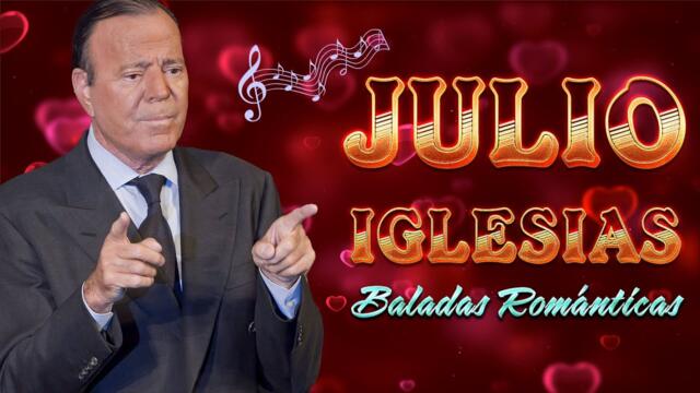 LAS CANCIONES DE AMOR SIN FIN DE JULIO IGLESIAS - BALADAS ROMÁNTICAS DE JULIO IGLESIAS