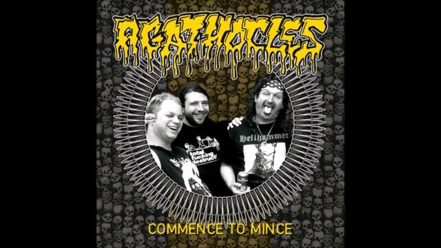 AGATHOCLES   - Commence to Mince - Full Album (Remastered)