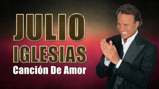 JULIO IGLESIAS MIX 40 SUPER ÉXITOS ROMÁNTICOS - BALADAS ROMÁNTICAS DE JULIO IGLESIAS