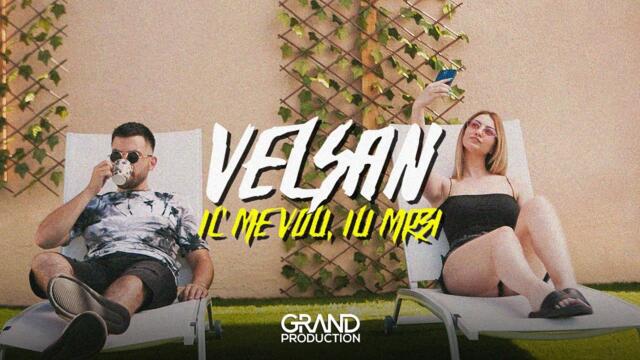 VELSAN - IL ME VOLI ILI MRZI - (OFFICIAL VIDEO 2023)