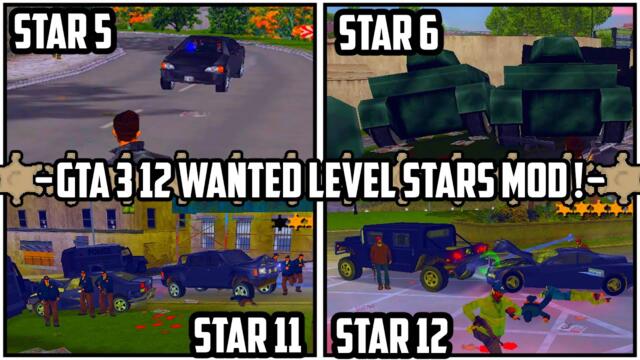 GTA 3/III 12 Wanted Level Stars Mod !