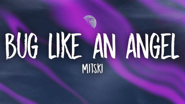 Mitski - Bug Like An Angel (Lyrics)
